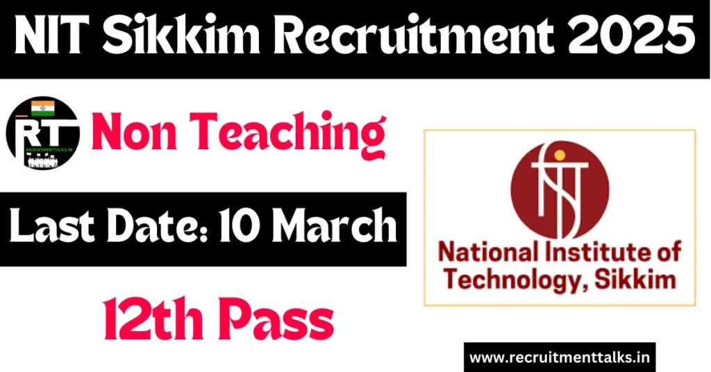 NIT Sikkim Non Teaching Recruitment 2025